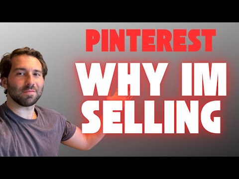 WHY IM SELLING PINTEREST STOCK