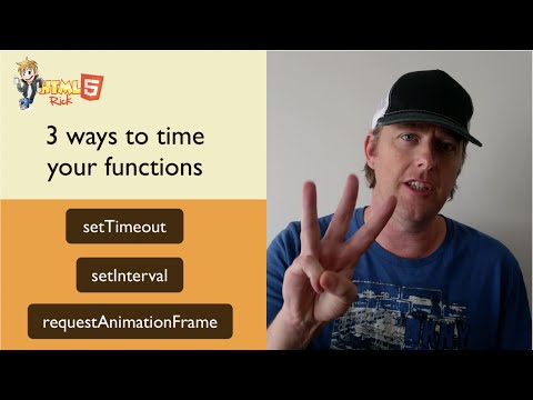 javascript : setTimeout, setInterval, and requestAnimationFrame: PART ONE