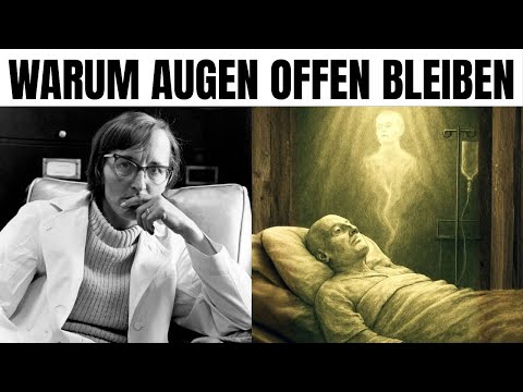 Warum bleiben manche Augen nach dem Tod offen? – Kübler-Ross erklärt