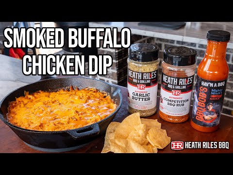 Smoked Buffalo Chicken Dip on the Weber Grill | Delicious Game Day Recipe | Heath Riles BBQ