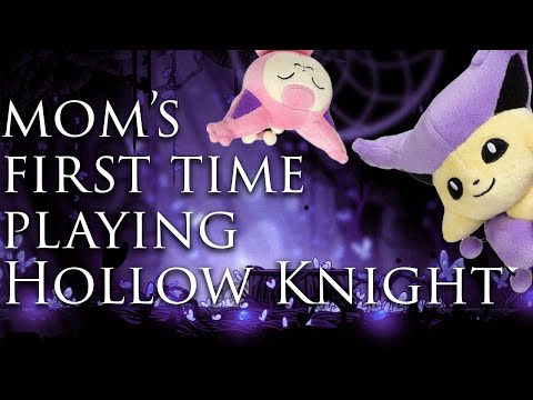 my mom plays hollow knight for the first time!