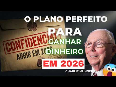 Charlie Munger: "Se Eu Começasse A Investir Em 2026, Faria EXATAMENTE isso (VEJA AGORA)
