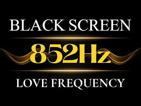 SLEEP MUSIC 852Hz Love Frequency, Elevating Energy Vibrations. Spiritual Order, Awakening Intuition