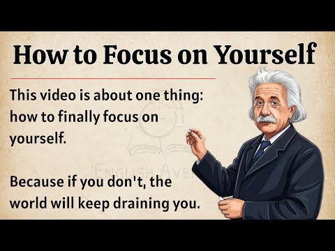 How to Focus on Yourself ? || Graded Reader || Improve Your English Fluency ✅