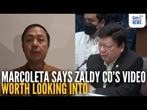 Marcoleta says Zaldy Co’s video worth looking into | GMA Integrated News