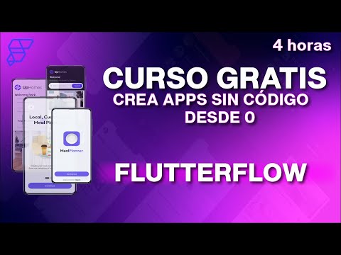 CURSO COMPLETO DE FLUTTERFLOW 2025 | APRENDE A CREAR APLICACIONES SIN CÓDIGO DESDE 0