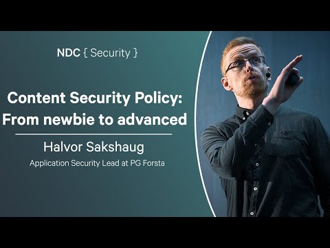 Content Security Policy: From newbie to advanced - Halvor Sakshaug - NDC Security 2025