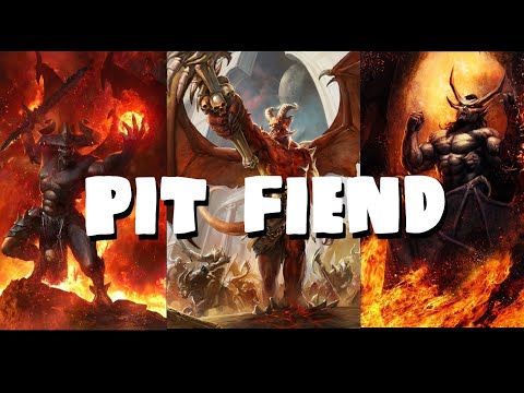Dungeons and Dragons Lore: Pit Fiend