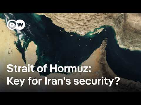 Why Iran's control over the Strait of Hormuz is crucial for the world economy | DW News