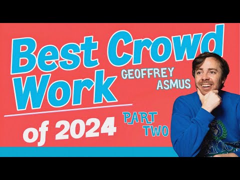 Best Crowd Work of 2024 Pt 2 - Geoffrey Asmus - Stand Up Comedy