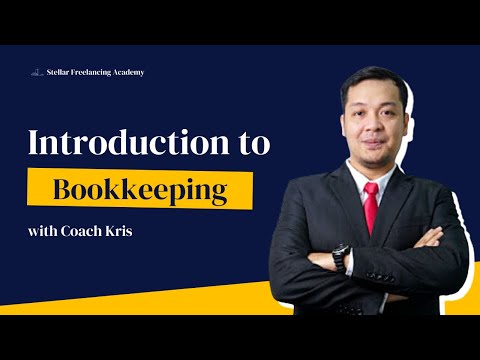 Introduction to Bookkeeping with Xero & Quickbooks [Tagalog] | Online Course for Freelancers