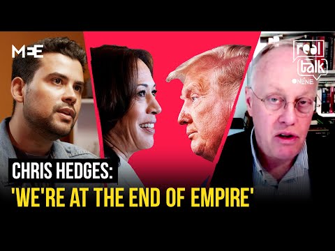 Is this the end of the American Empire? | Chris Hedges | Real Talk