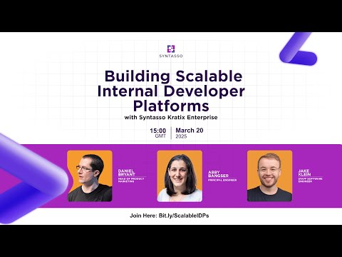 Building Scalable Internal Developer Platforms - March 2025 Webinar