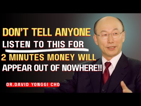 “They Don’t Want You to Know This 2-Minute Money Miracle 💰✨ | Dr. David Yonggi Cho”