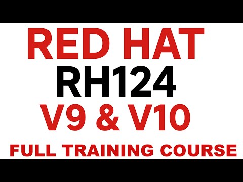 RH124 - Red Hat System Administration I - Complete Training - RHCSA and EX200 Prep Training.