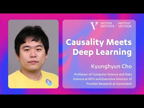 Vector Lecture Series - Kyunghyun Cho
