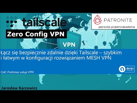Łącz się bezpiecznie zdalnie dzięki Tailscale –szybkim i łatwym w konfiguracji rozwiązaniem MESH VPN