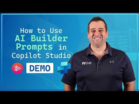 How to Use AI Builder Prompts in Copilot Studio (Demo)