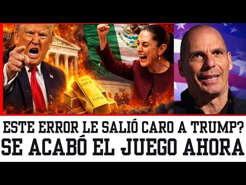 El error final de Trump y la respuesta estratégica de México | Yanis Varoufakis