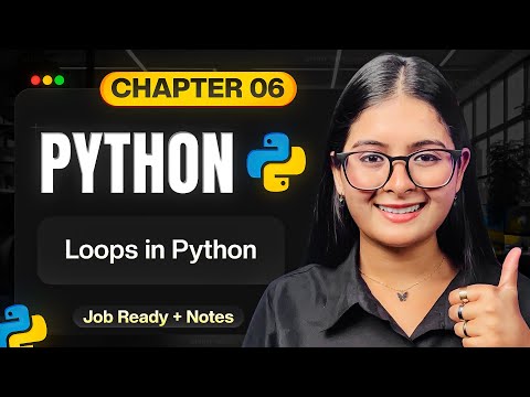 Chapter 06 - Loops in Python | Python Full Course 2026 | Saumya Singh