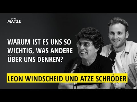 Atze Schröder und Leon Windscheid (2023) – Warum ist es uns so wichtig, was andere über uns denken?