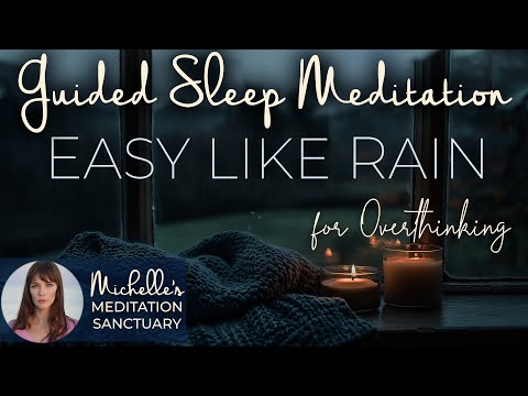 Bedtime Meditation 🌧 EASY LIKE RAIN 💤  Sleep Meditation to Stop Overthinking with Rain Sounds