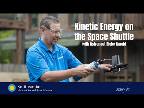 Kinetic Energy on the Space Shuttle with Astronaut Ricky Arnold: Smithsonian Science Starter