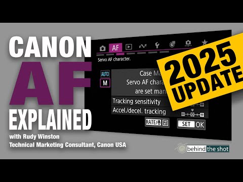 Canon Auto-Focus Explained, 2025 Update, with Canon USA Technical Marketing Consultant, Rudy Winston