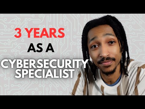 I've Spent 3 Years Working In Cybersecurity - Heres What I've Learned