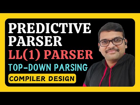 Predictive Parser in Compiler Design || LL(1) Parser || Top Down Parsing || Compiler Design