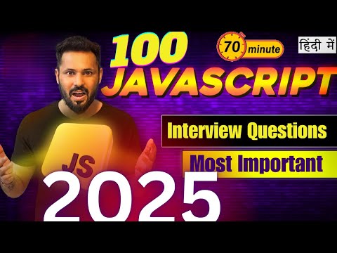 Top 100 JavaScript Interview Questions in Hindi 2025 | Crack Your JS Interview  #javascriptinterview