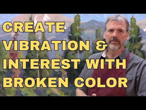Get A Sense of Detail With Broken Color In Your Landscape Painting