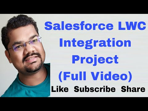 Salesforce LWC Integration Project | Full Project | Lightning Web Component(LWC) Integration Project