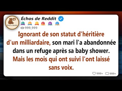 Ignorant qu'elle était la petite-fille d'un milliardaire, son mari l'a laissée dans un refuge après