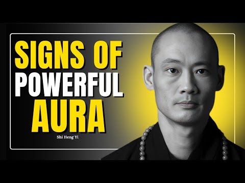 13 Signs Your Aura Is Too Powerful for Most People to Handle I Shi Heng Yi I