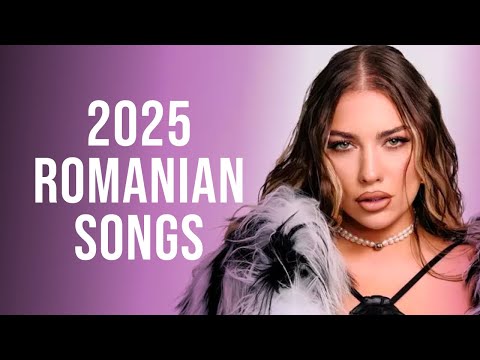 Romanian Music 2025 Playlist 🎵 Best Romanian Hits 2025 Mix 🎵Top Romanian Songs 2025