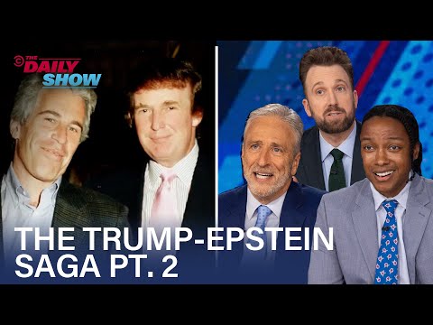 A Deep Dive Into Trump's History with Epstein Pt. 2 | The Daily Show