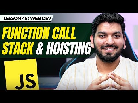 Variable/Function Hoisting && Function Calls in JS || JavaScript Series 2024