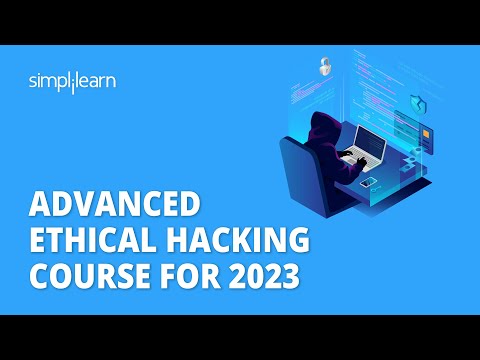 Advanced Ethical Hacking Course For 2026 | Ethical Hacking Advanced Course 2026 | Simplilearn