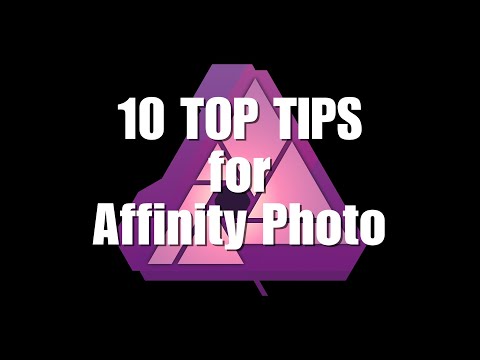 Ten Top Tips for Affinity Photo