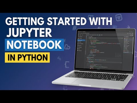 Getting Started with Jupyter Notebook in Python