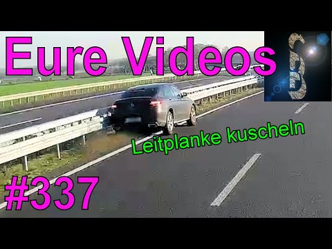 Eure Videos #337 - Eure Dashcamvideoeinsendungen #Dashcam