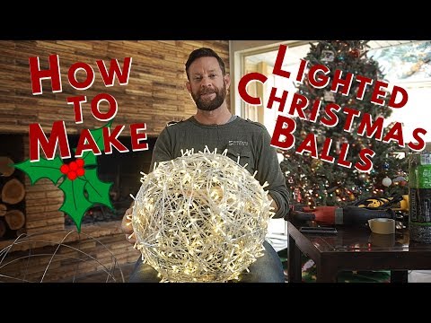 How to Make Lighted Christmas Balls from Chicken Wire/Poultry Netting
