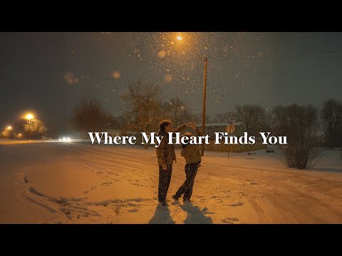Where My Heart Finds You With Lyrics Love Songs