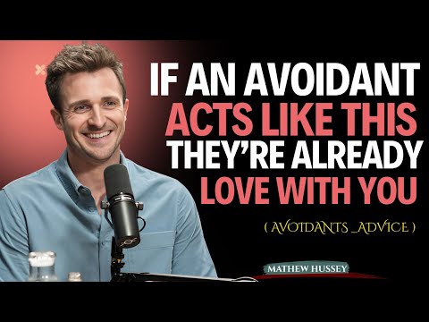 If an Avoidant Acts Like THIS They’re Already in Love With You || Matthew Hussey || Avoidants_advice