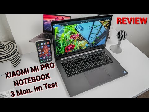Xiaomi Mi NOTEBOOK Pro i7-8550U 16GB RAM (Langzeit-) Review & Was gibt es noch? | CH3