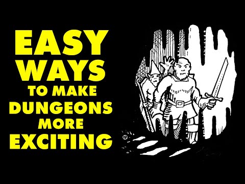 Easy Ways to Make Dungeons More Exciting