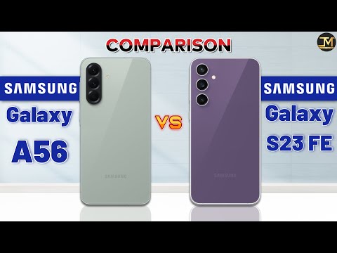 Samsung Galaxy A56 vs Samsung Galaxy S23 FE : Which Phone is Best❓😱