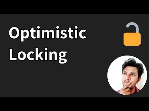 Optimistic Locking - What, When, Why, and How?