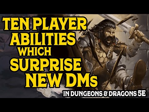 Ten Powerful Character Abilities that Surprise New DM's in D&D 5e